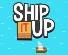 Ship It Up!